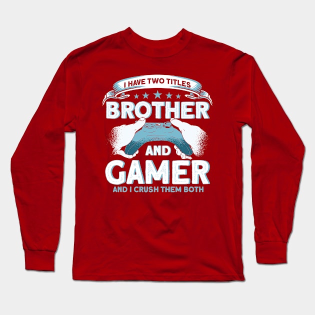 Gamer Video Games Gaming Long Sleeve T-Shirt by Toeffishirts